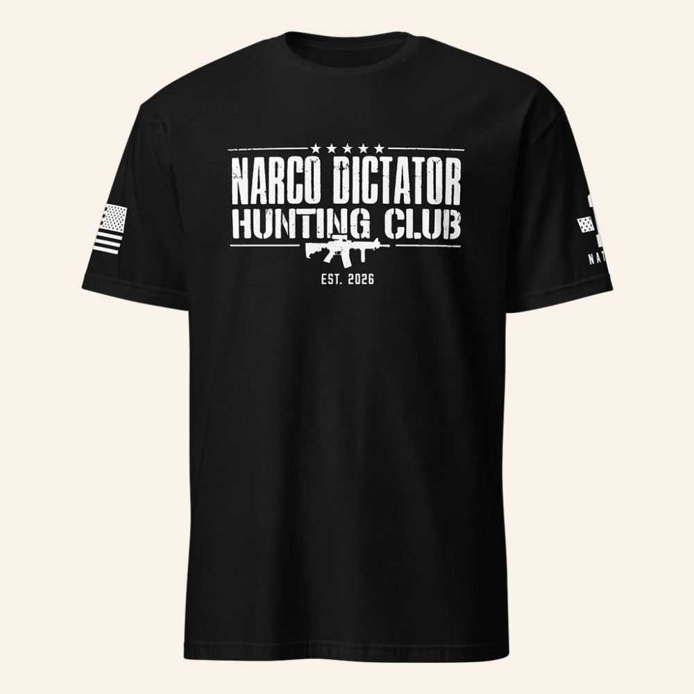 1 Nation Design Merch Narco Dictator Hunting Club T-Shirt 2026 Gifts For Patriots - GypsysystersGift