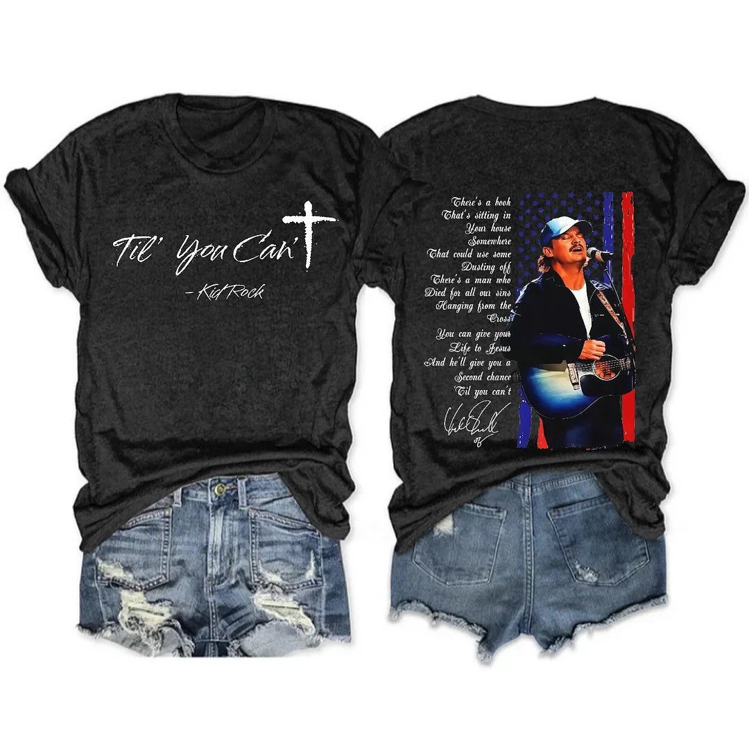 Kid Rock Freedom 250 Tour Till You Can't Shirt American Flag Print Gift for Her