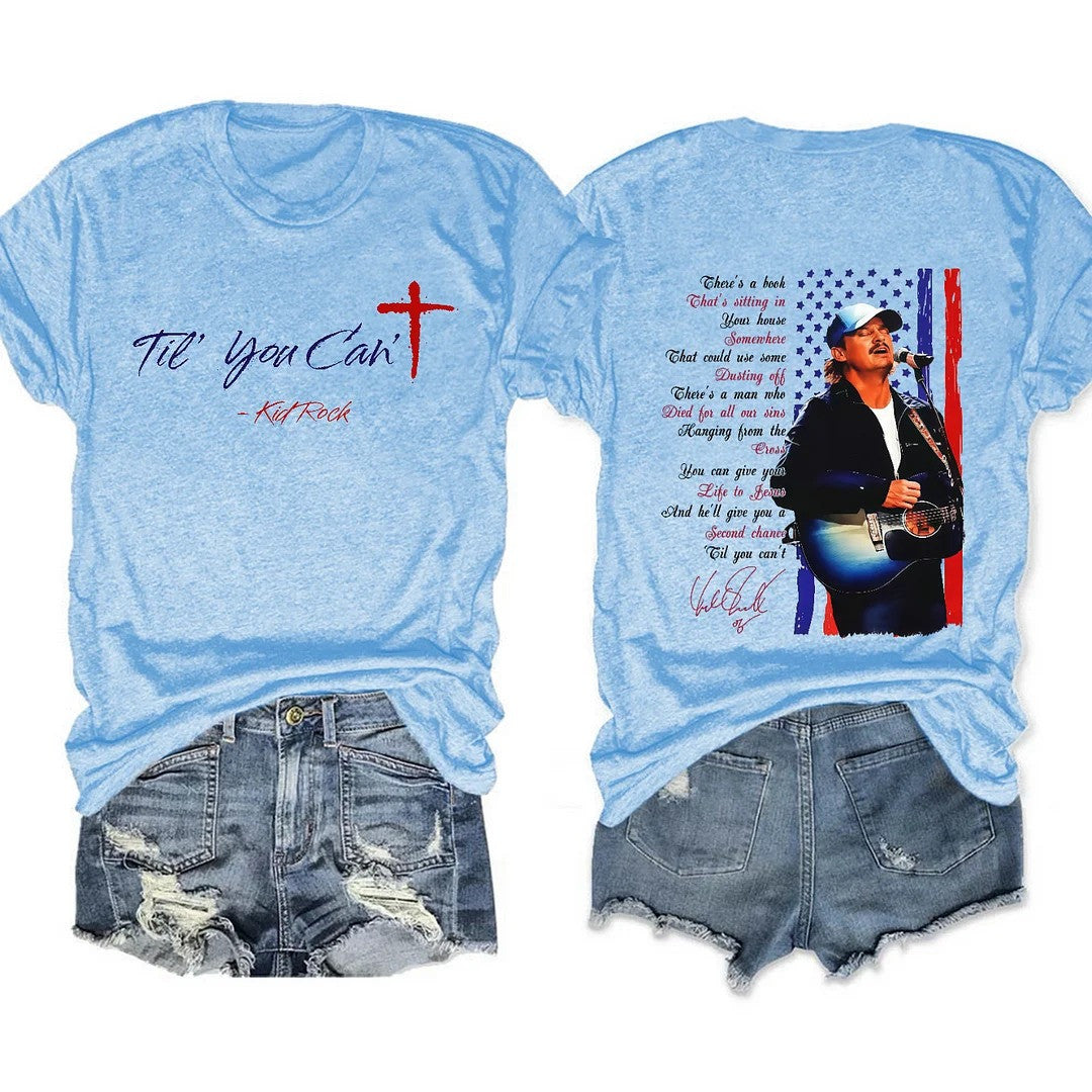 Kid Rock Freedom 250 Tour Till You Can't Shirt American Flag Print Gift for Her