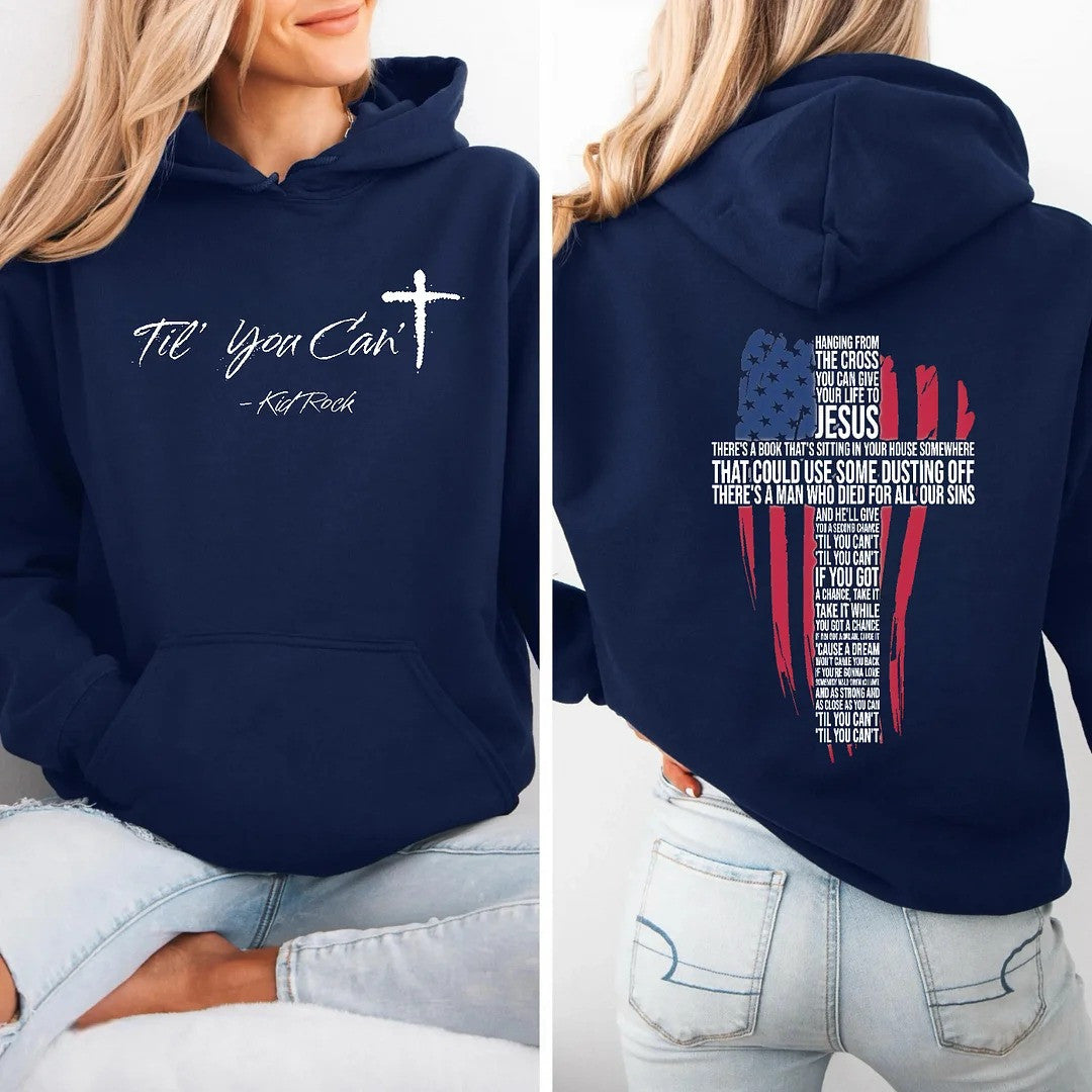 Kid Rock Freedom 250 Tour Merch Till You Can't Kid Rock Hoodie Best Gift for Wife