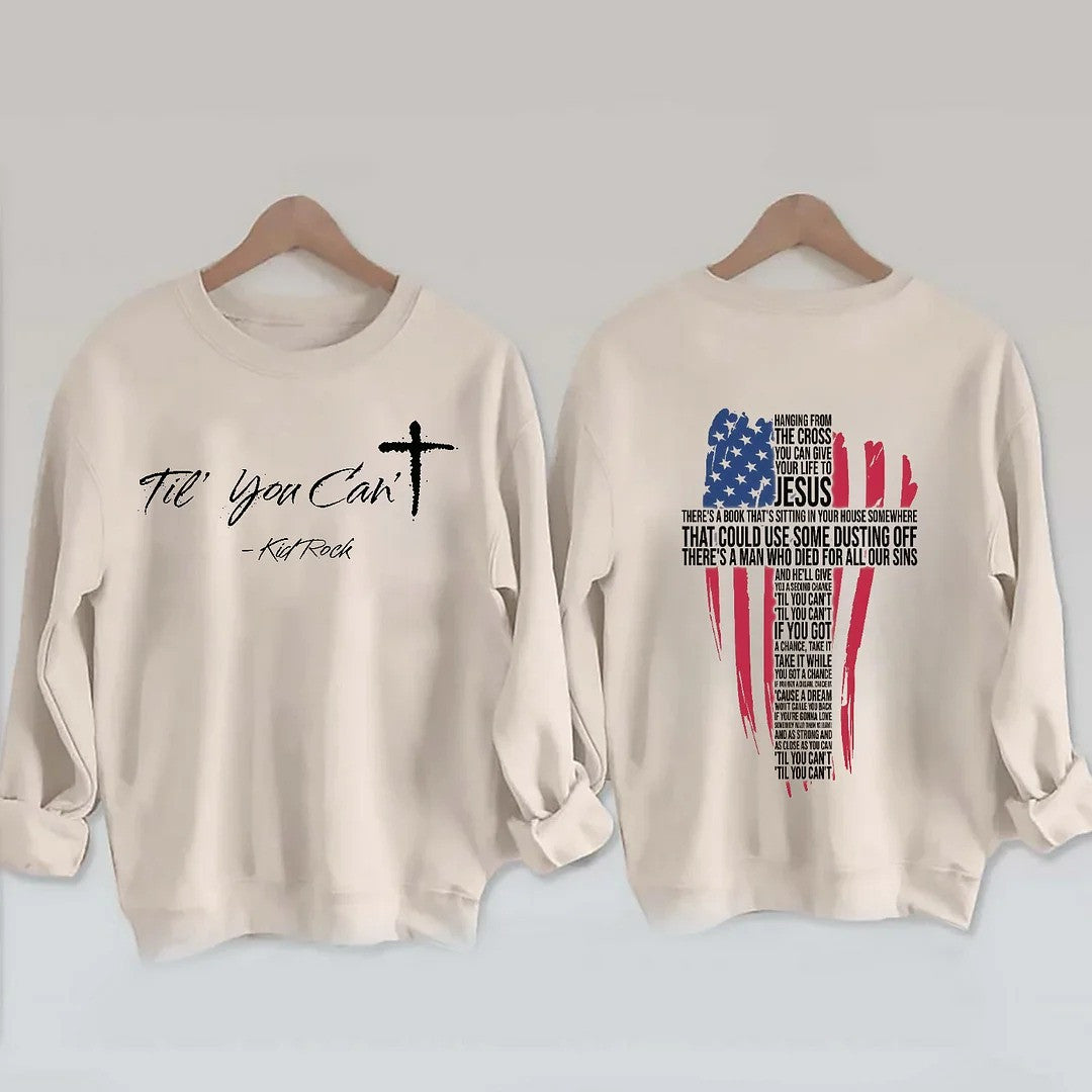 Kid Rock Freedom 250 Tour Merch Till You Can't Kid Rock Sweatshirt Gift for Bestie