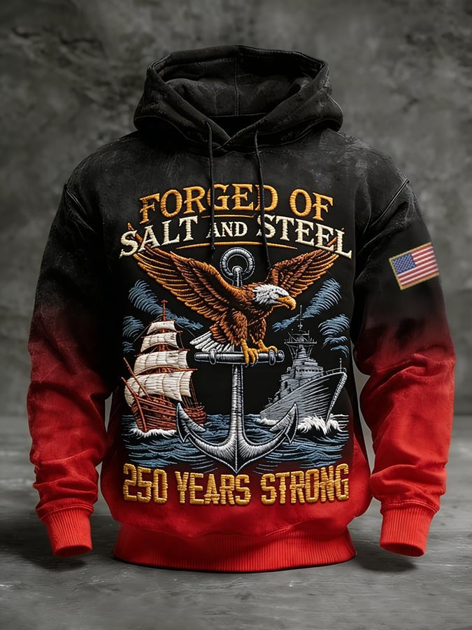 250 Years Of America Hoodie Forged Of Salt And Steel Apparel Patriotic Gifts For Him