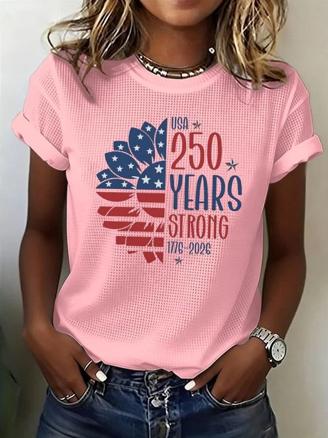 Women's USA 250 Years Strong T-Shirt Patriotic 1776 2026 Anniversary Shirt Gift For Her