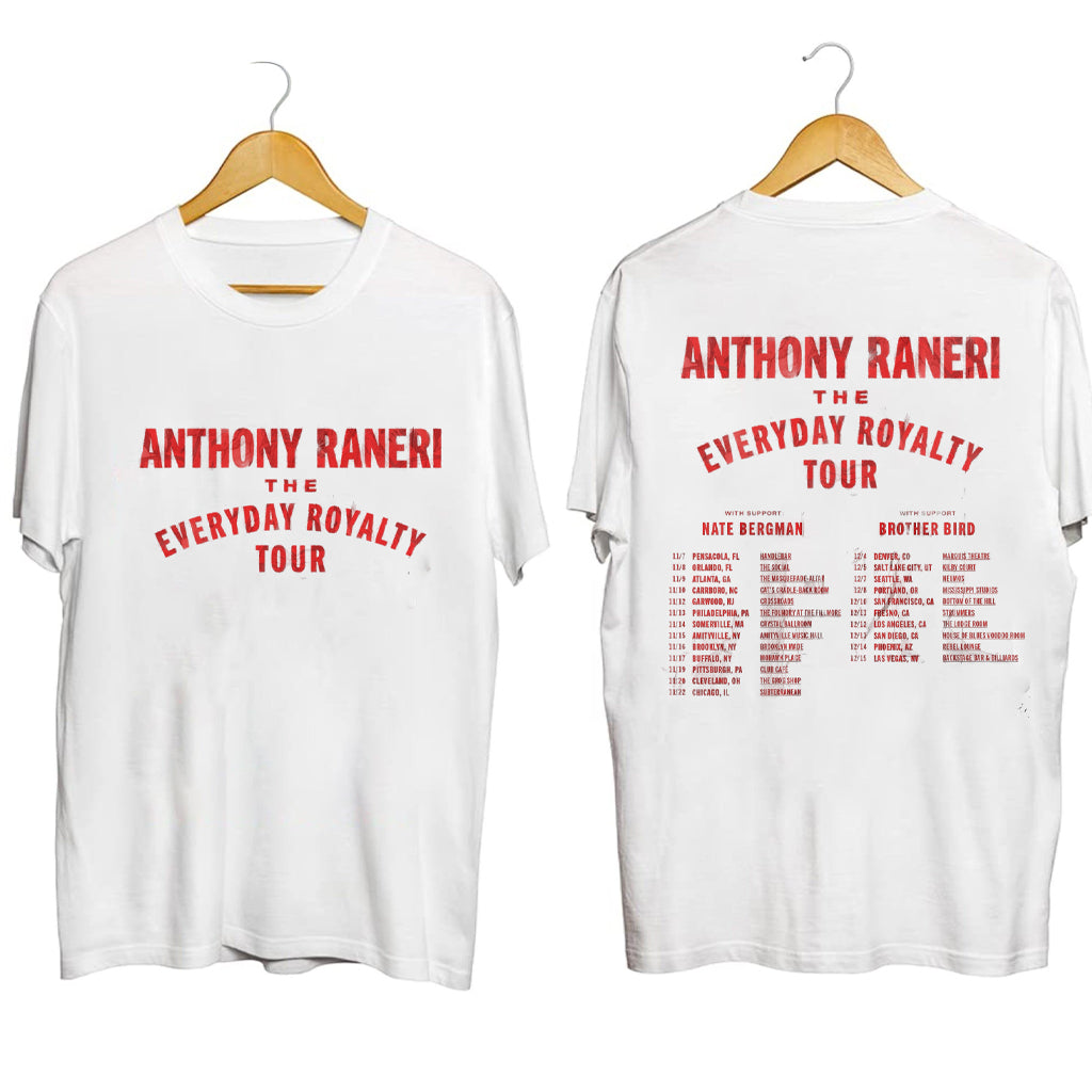 Anthony Raneri The Everyday Royalty Tour Shirt Anthony Raneri Merch Christmas Gifts For Him - Gypsysystersgift