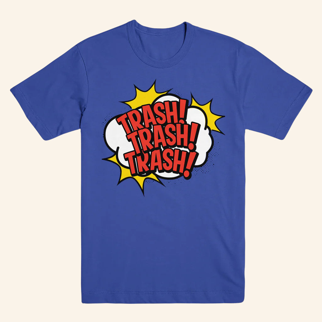 Are You Garbage Merch Trash Trash Trash Comic T-Shirt Birthday Gift For Him - Gypsysystersgift