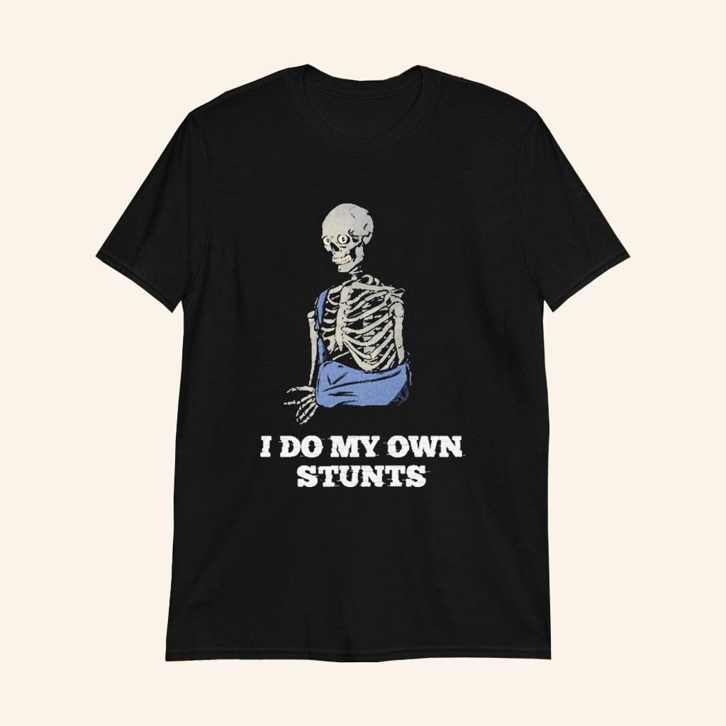 Autofocus I Do My Own Stunts T-Shirt Funny Skeleton Shirt Gifts For Him - GypsysystersGift