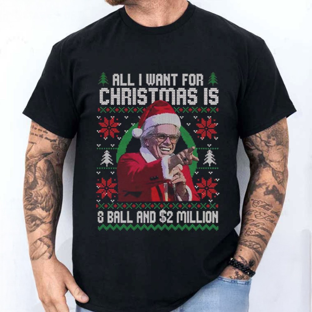 Baby Billy All I Want For Christmas Is A 8 Ball And 2 Million T-Shirt Gifts For Dad - Gypsysystersgift