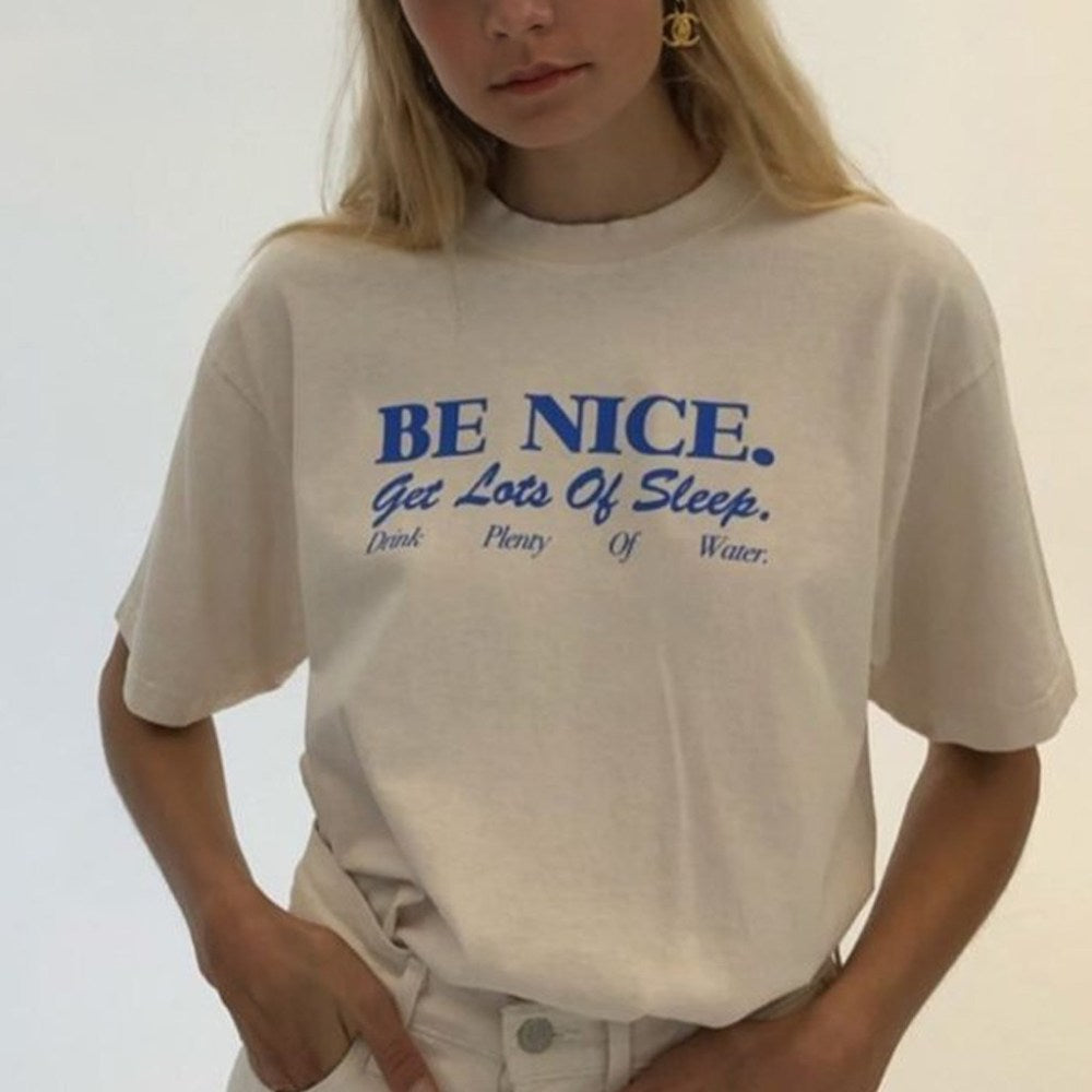 Be Nice Get Lots Of Sleep Drink Plenty Of Water T-Shirt Positivity Shirt Gifts For Sister - Gypsysystersgift