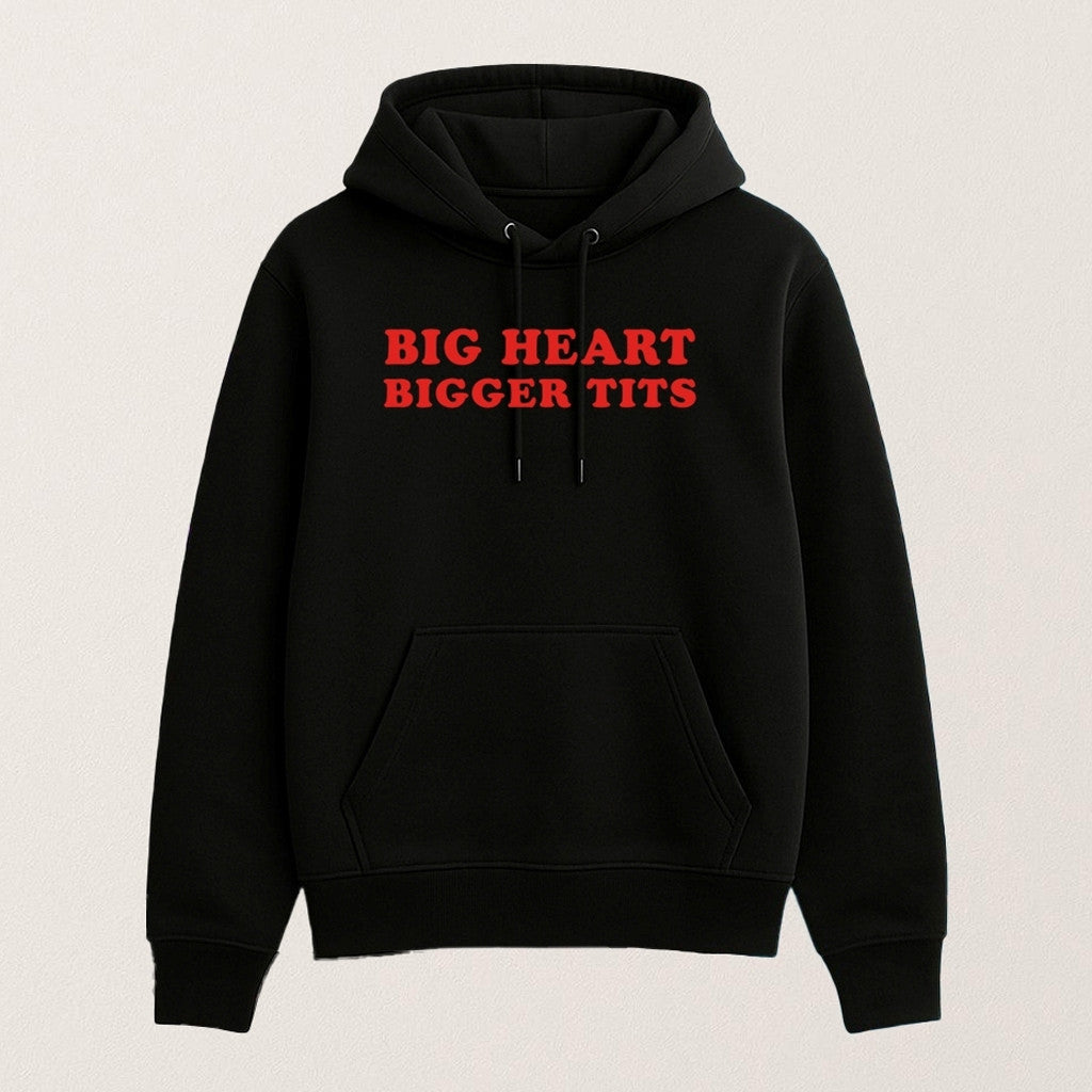 Big Heart Bigger Tits Confidence Hoodie 2025 Christmas Gift Ideas For Him - Gypsysystersgift
