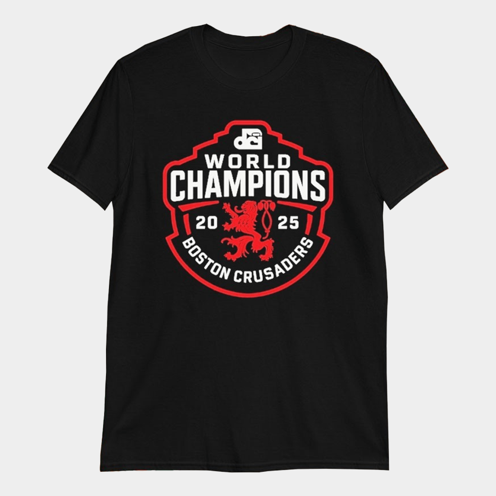 Boston Crusaders DCI World Champions 2025 T-Shirt Boston Crusaders Merch Gifts For Him - GypsysystersGift