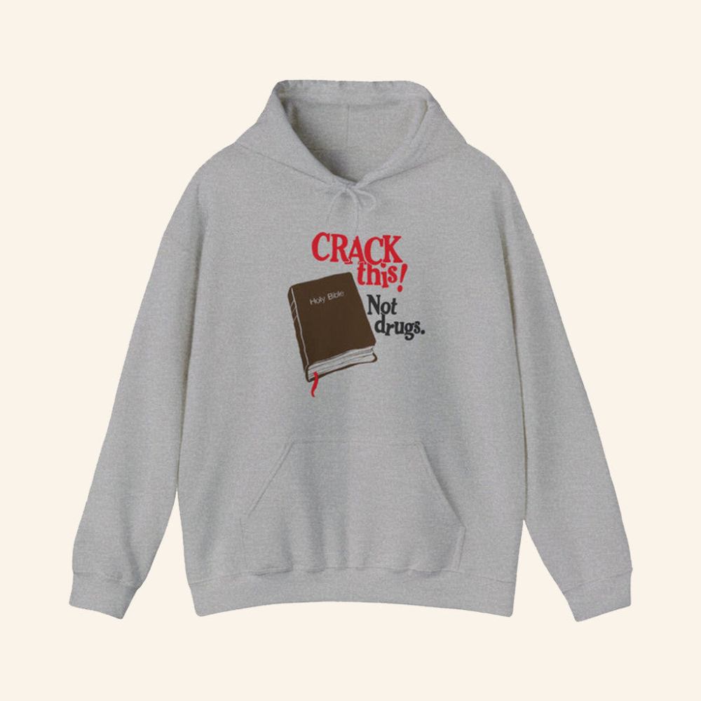 Bryce Crawford Merch Crack This Not Drugs Bible Hoodie Gifts For Him Her - Gypsysystersgift