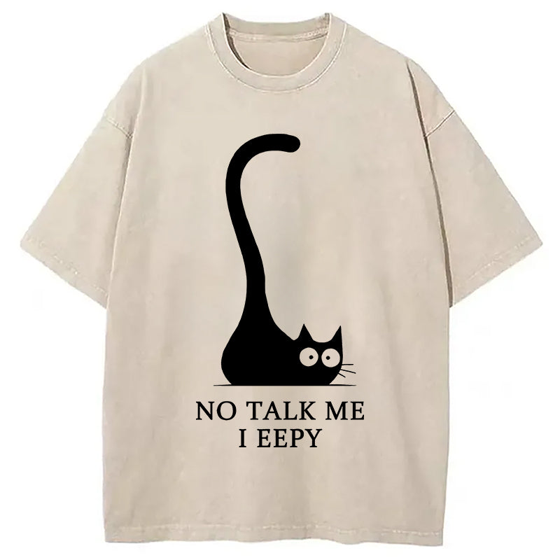 Cat Who Doesn't Want To Talk Washed T-Shirt Unique Aesthetic Fashion Tee Gifts For Him - Gypsysystersgift
