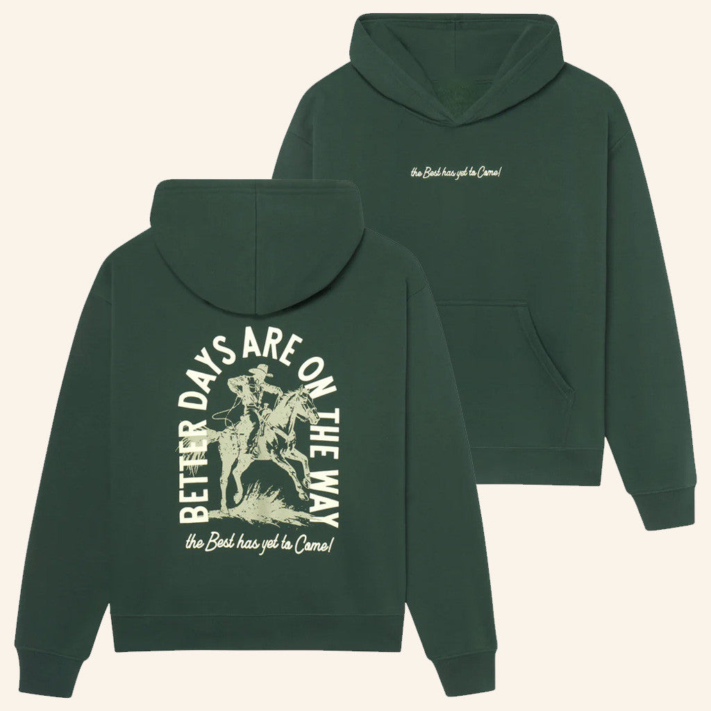 Christian Merch Better Days Hoodie Christmas Gift Ideas For Him - Gypsysystersgift