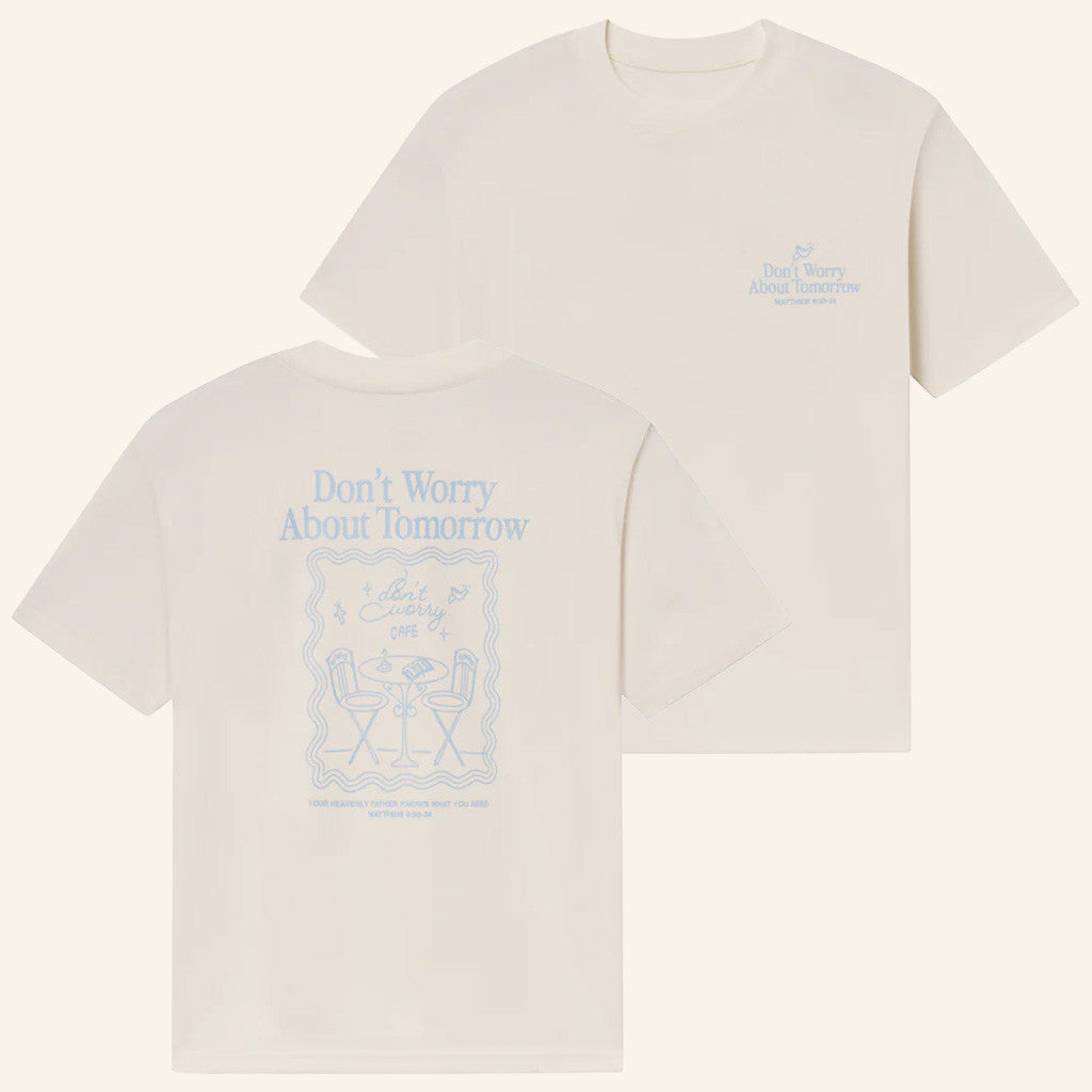 Christian Merch Don't Worry About Tomorrow Cafe T-Shirt Christmas Presents For Him - Gypsysystersgift