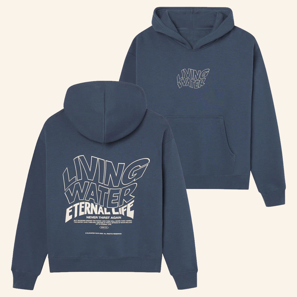 Christian Merch Living Water Eternal Life Hoodie Birthday Presents For Boyfriend - Gypsysystersgift