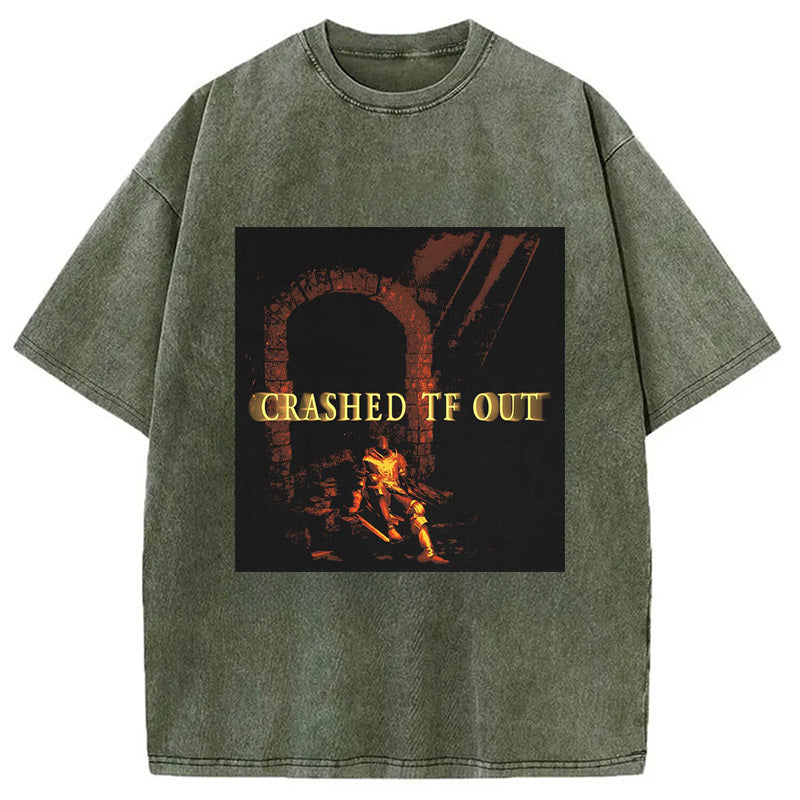 CRASHED TF OUT Washed T-Shirt Casual Vintage Everyday Look Gifts For Him - Gypsysystersgift