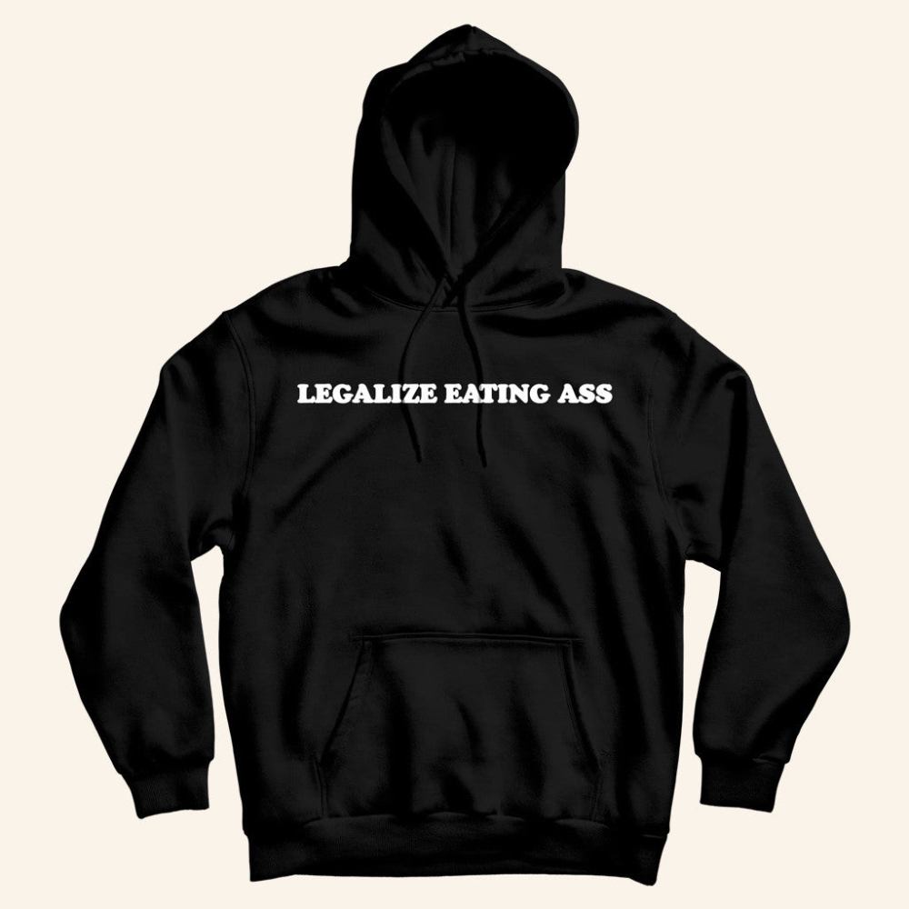 Dannyduncan69 Merch Legalize Eating Ass Black Hoodie Birthday Ideas For Husband - Gypsysystersgift