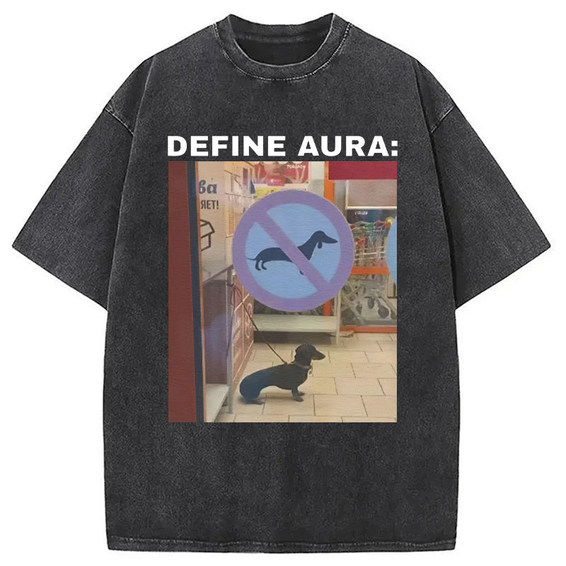 Define Aura Funny Washed T-Shirt Cool Urban Street Style Shirt Gifts For Him - Gypsysystersgift