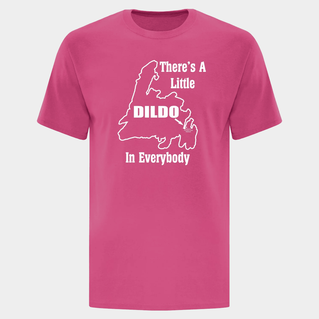 Dildo Newfoundland Merch There's A Little Dildo In Everybody T-Shirt Funny Gifts For Her - GypsysystersGift