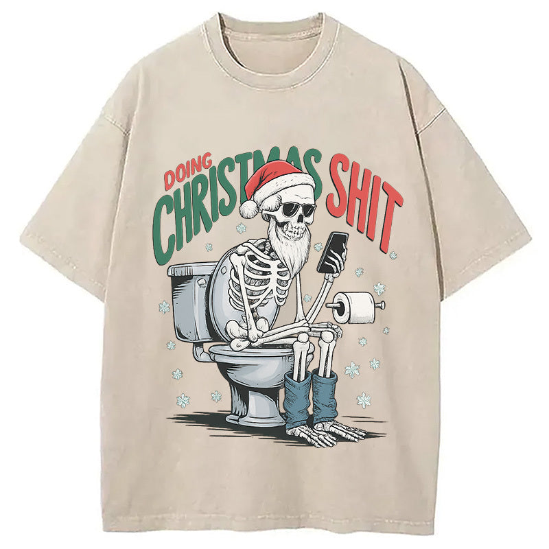 Doing Christmas Shit Washed T-Shirt Funny Graphic Gift For Friends Gifts For Her - Gypsysystersgift