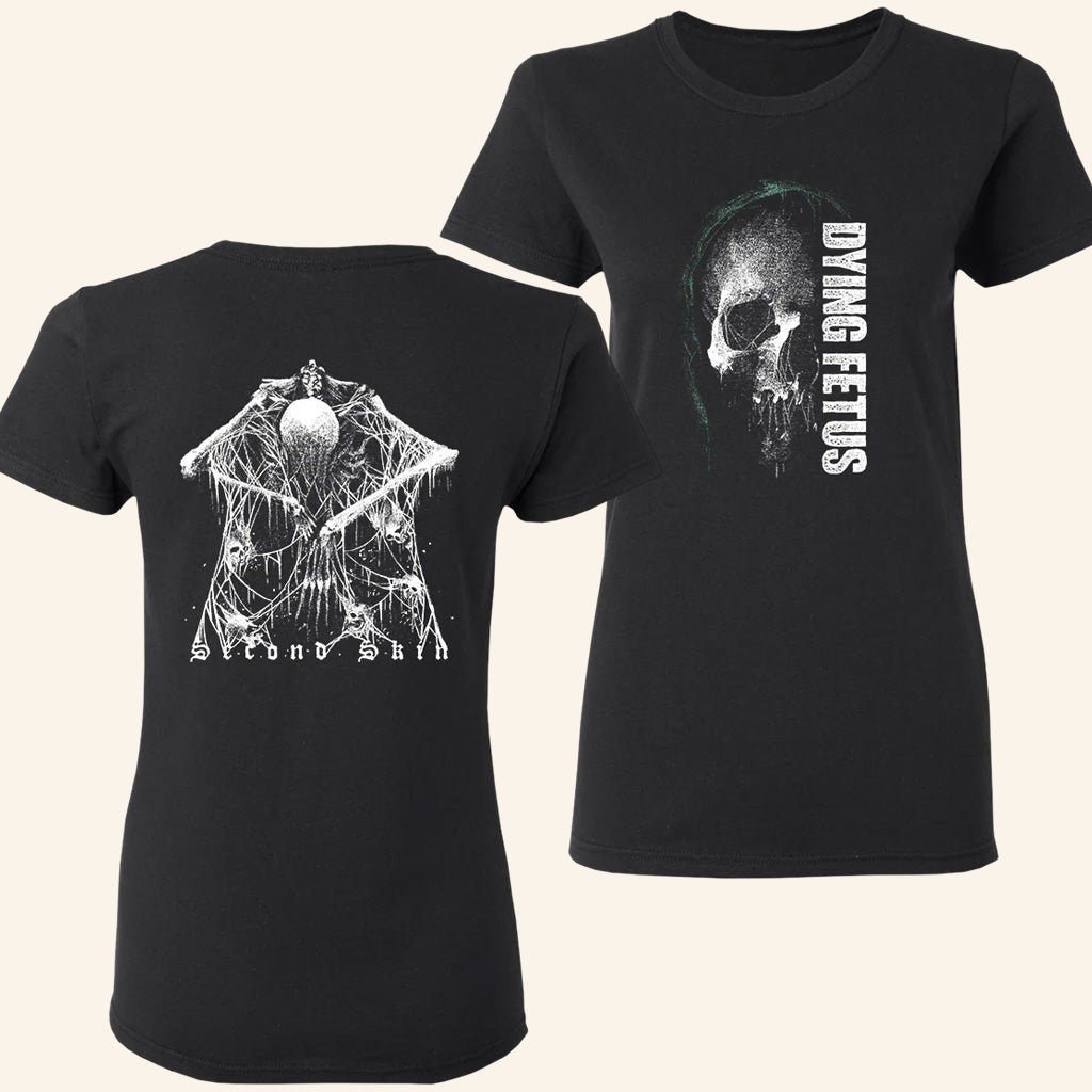 Dying Fetus Merch Second Skin T-Shirt Music Lover Gifts For Her - GypsysystersGift
