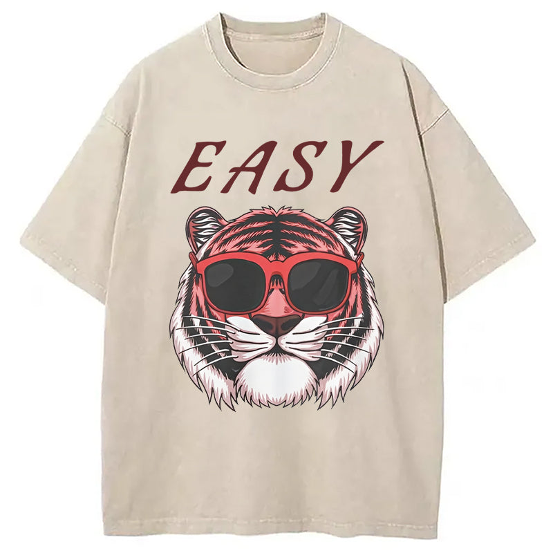 Easy Pink Tiger Washed T-Shirt Funny Quote Unisex Shirt Gifts For Him - Gypsysystersgift