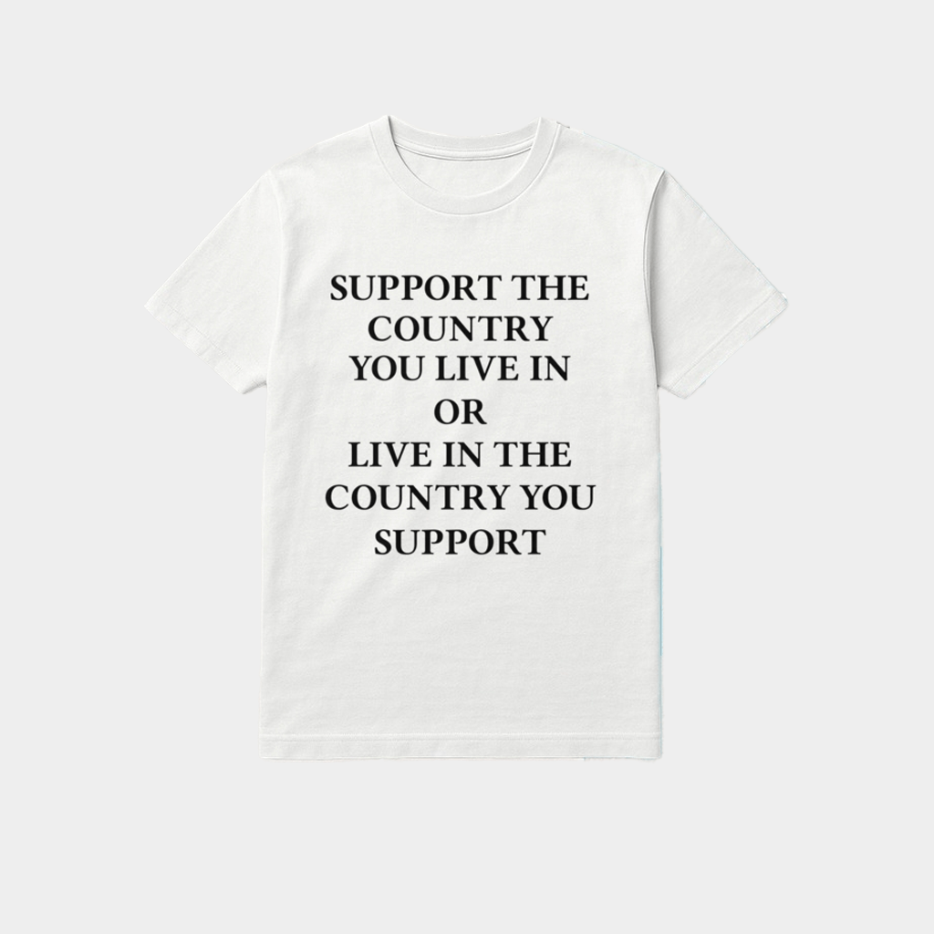 Elon Musk Support The Country You Live In Or Live In The Country You Support Shirt - GypsysystersGift