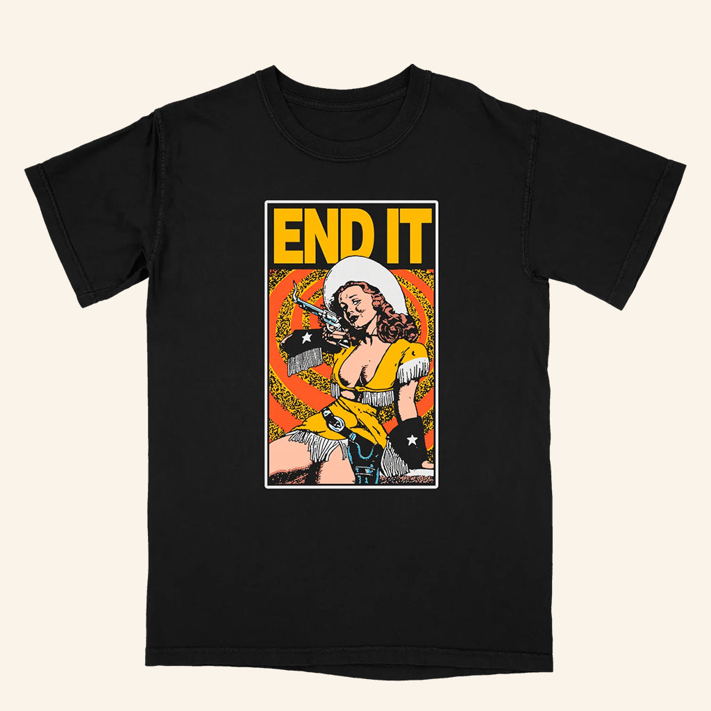 End It Merch Cowgirl Black T-Shirt Music Lover Gift Ideas For Him - GypsysystersGift
