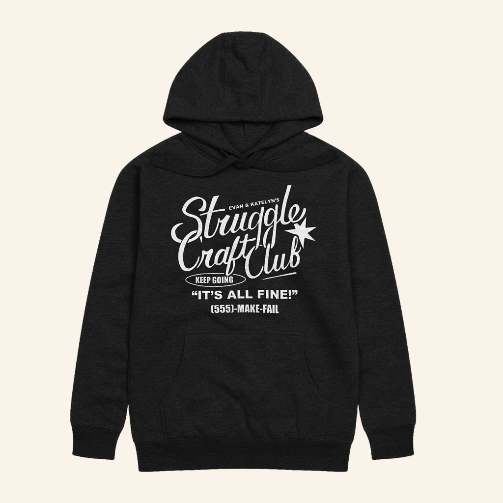 Evan And Katelyn Merch Struggle Craft Club Hoodie Christmas Gift Ideas For Him - Gypsysystersgift