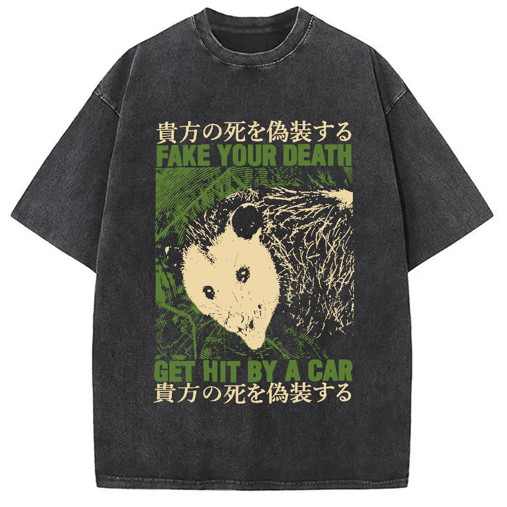Fake Your Death Opossum Washed T-Shirt Minimal Retro Graphic Clothing Gifts For Him - Gypsysystersgift