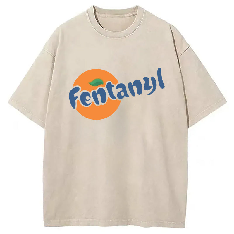 Fentanyl Meme Washed T-Shirt Unique Aesthetic Fashion Tee Gifts For Him - Gypsysystersgift
