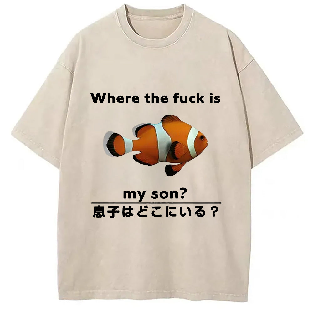 Fish Looking For Son Washed T-Shirt Casual Oversized Outfit Style Gifts For Brother - Gypsysystersgift