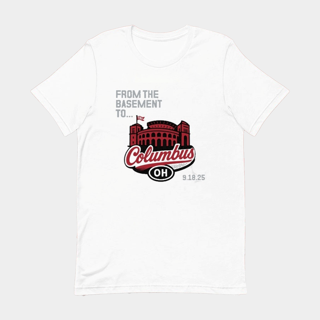 From The Basement To Columbus OH T-Shirt The Basement Yard Merch Gifts For Fans - GypsysystersGift