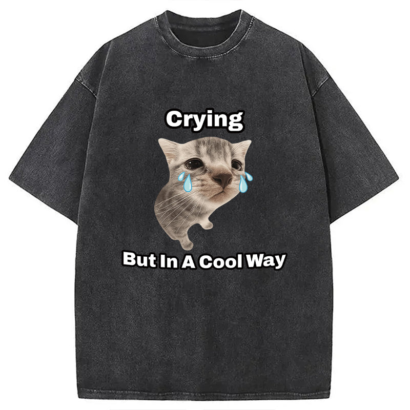 Funny Cat Crying Meme Washed T-Shirt Cool Graphic Tee For Men Women Gifts For Her - Gypsysystersgift