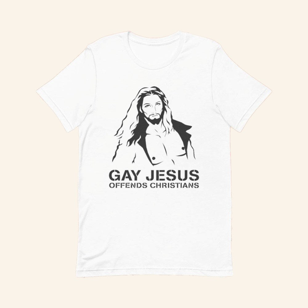 Gay Jesus Offends Christians T-Shirt Satirical Religious Graphic Shirt Gifts For Him - GypsysystersGift