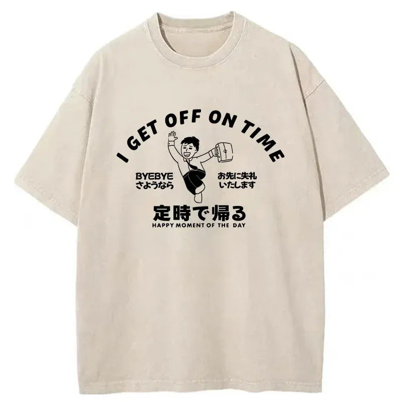 Get Off Work On Time Washed T-Shirt Unique Aesthetic Fashion Tee Gifts For Her - Gypsysystersgift