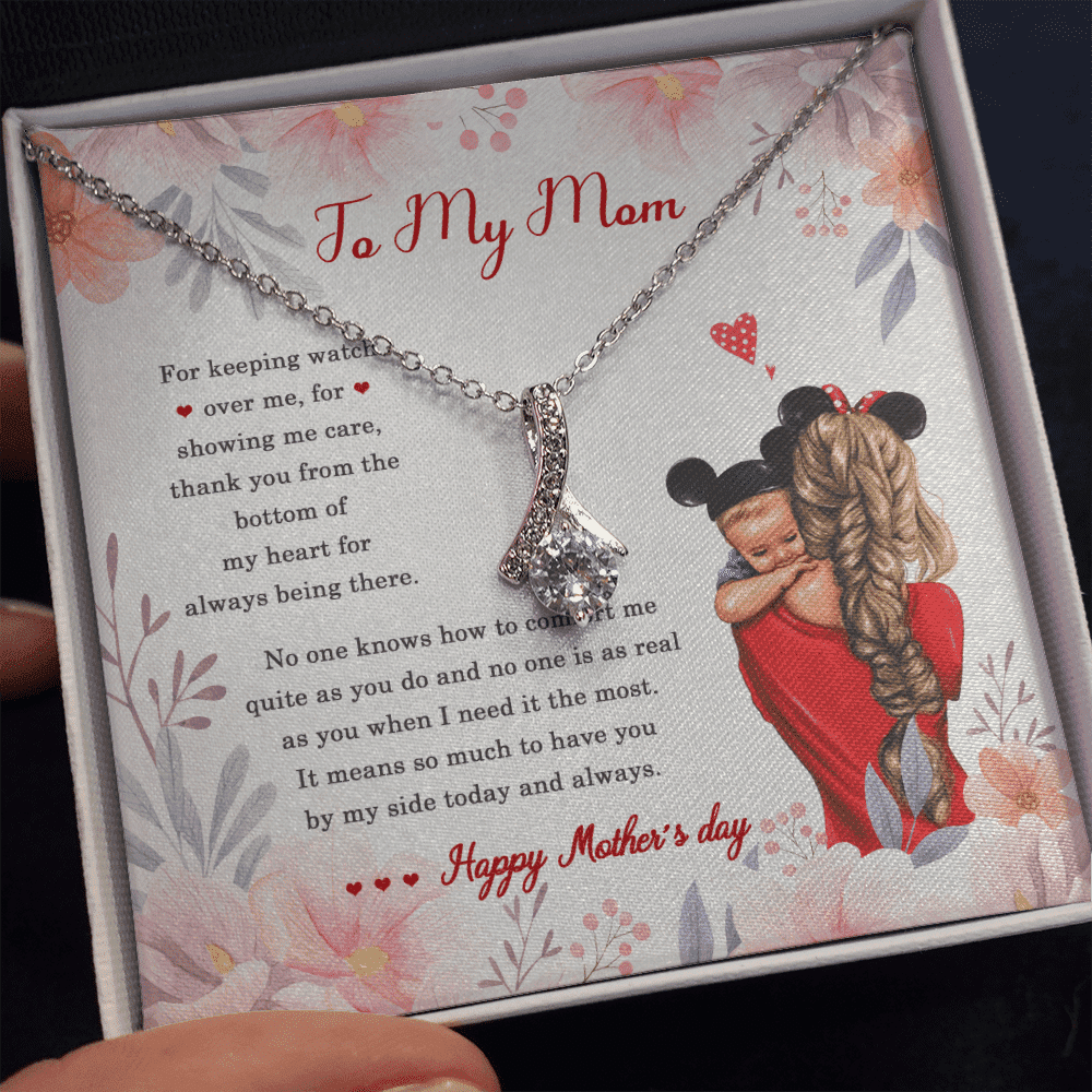 To My Mom It Means So Much To Have You By My Side Happy Mother's Day Alluring Beauty Necklace 