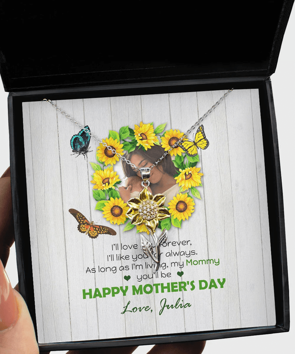 I Will Like You For Always Custom Name And Photo Sunflower Pendant Necklace Gift For Mom From Daughter Happy Mother's Day 
