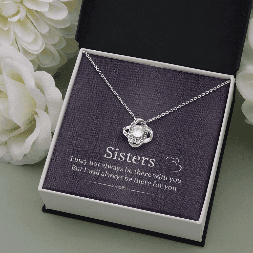 Gift For Sister I'll Always Be There For You Love Knot Necklace