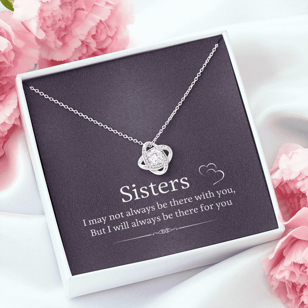 Gift For Sister I'll Always Be There For You Love Knot Necklace