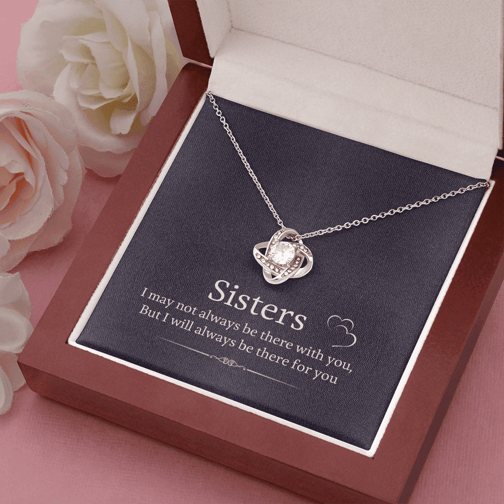 Gift For Sister I'll Always Be There For You Love Knot Necklace