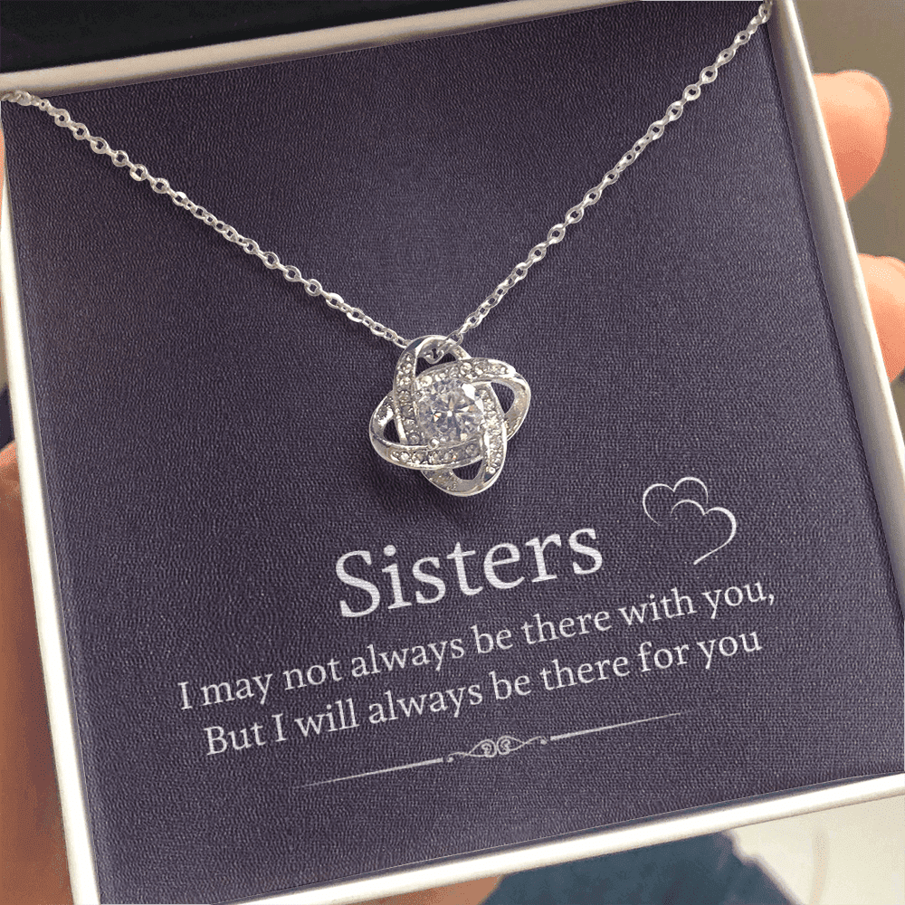 Gift For Sister I'll Always Be There For You Love Knot Necklace