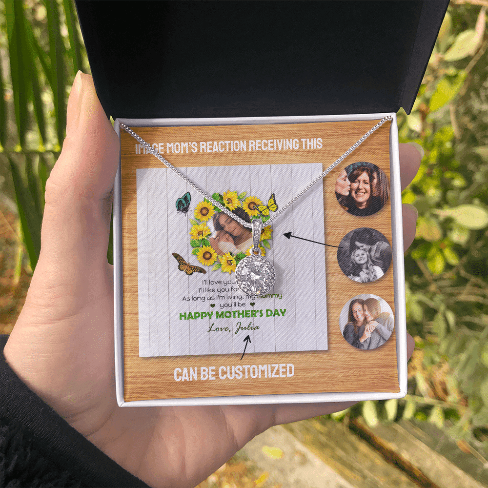 I Will Like You For Always Custom Name And Photo Eternal Hope Necklace Gift For Mom From Daughter Happy Mother's Day 