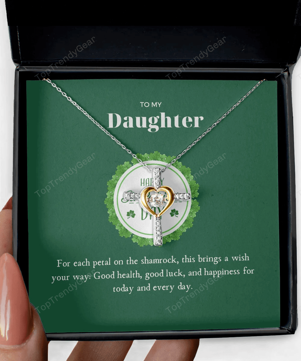 To Daughter Good Health Good Luck And Happiness For Today And Every Day Cross Dancing Necklace 