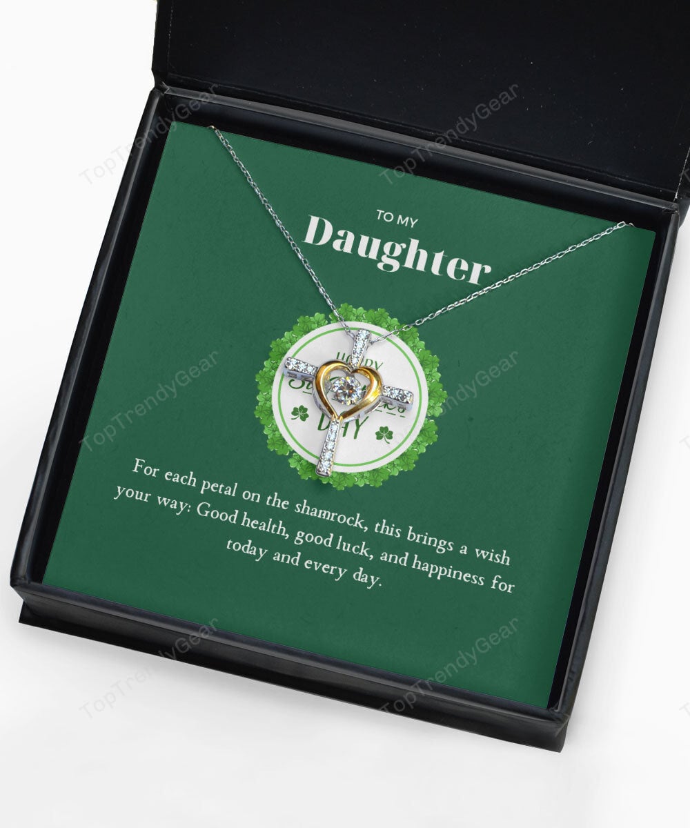 To Daughter Good Health Good Luck And Happiness For Today And Every Day Cross Dancing Necklace 