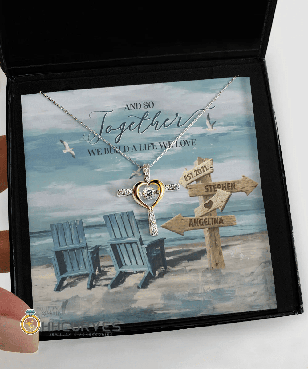 Custom Name And Date Happy Wedding Anniversary And So Together We Built A Life We Loved Anniversary Gifts For Her Cross Dancing Necklace 