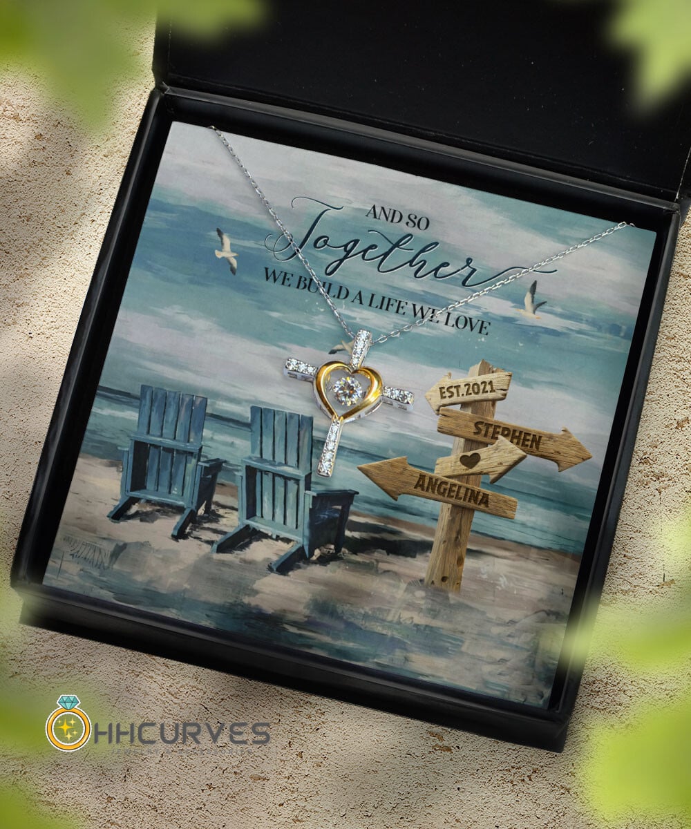 Custom Name And Date Happy Wedding Anniversary And So Together We Built A Life We Loved Anniversary Gifts For Her Cross Dancing Necklace 