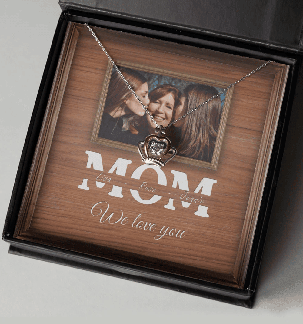 We Love You Custom Name And Photo Crown Necklace Gift For Mom From Daughter 