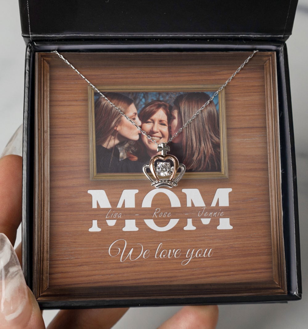 We Love You Custom Name And Photo Crown Necklace Gift For Mom From Daughter 