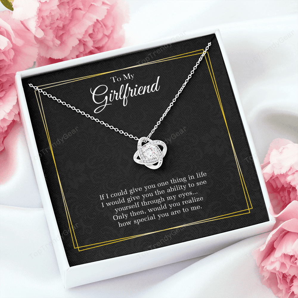 Necklaces For Girlfriend If I Could Give You One Thing In Life Gift For Girlfriend Love Knot Necklace
